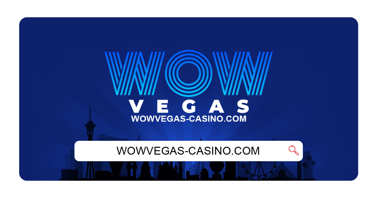 Wow Vegas Casino Review PA 2023 $100 Back On Your First